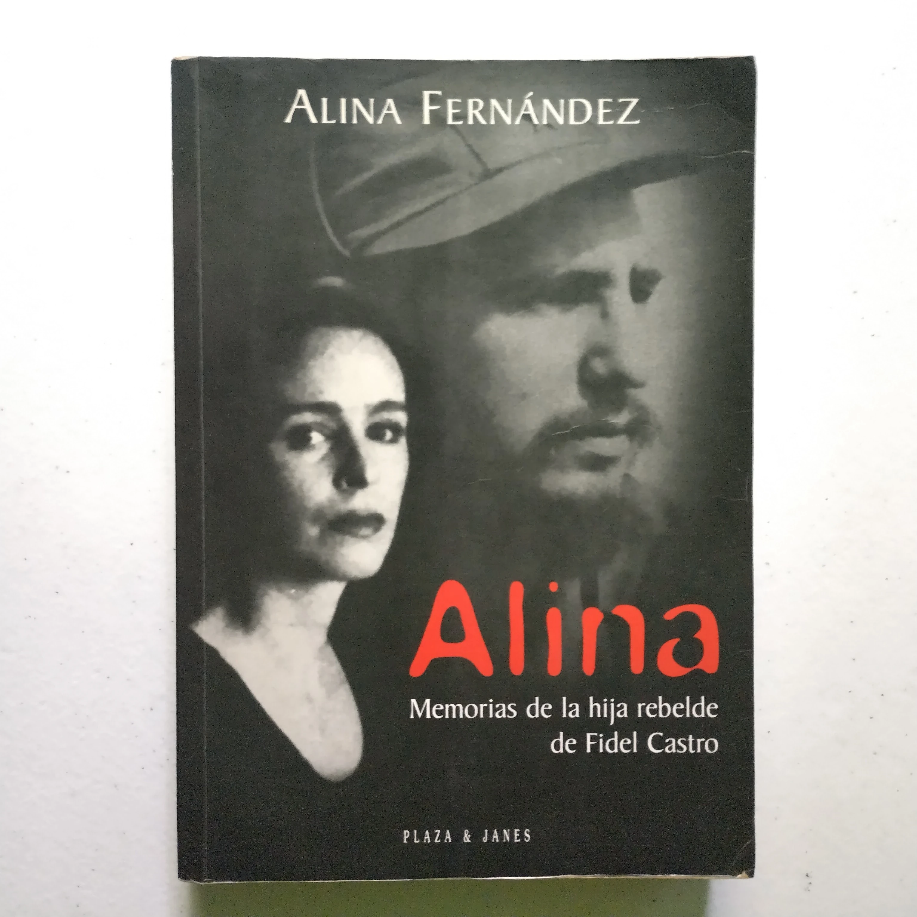 Memorias de la hija rebelde de Fidel Castro, Alina Fernández, usado