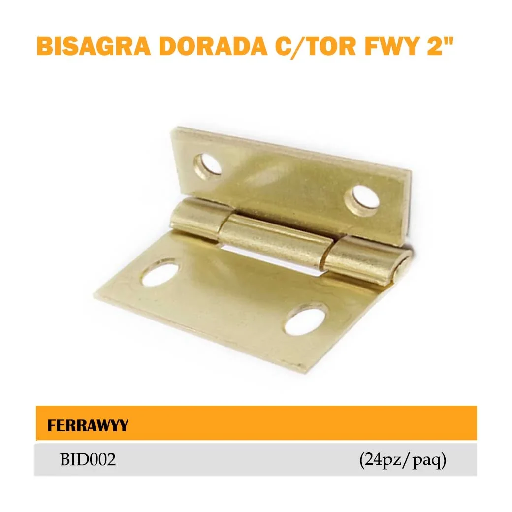 BISAGRA DORADA C/TOR FWY 2" (24 pzs/Pq)*** 