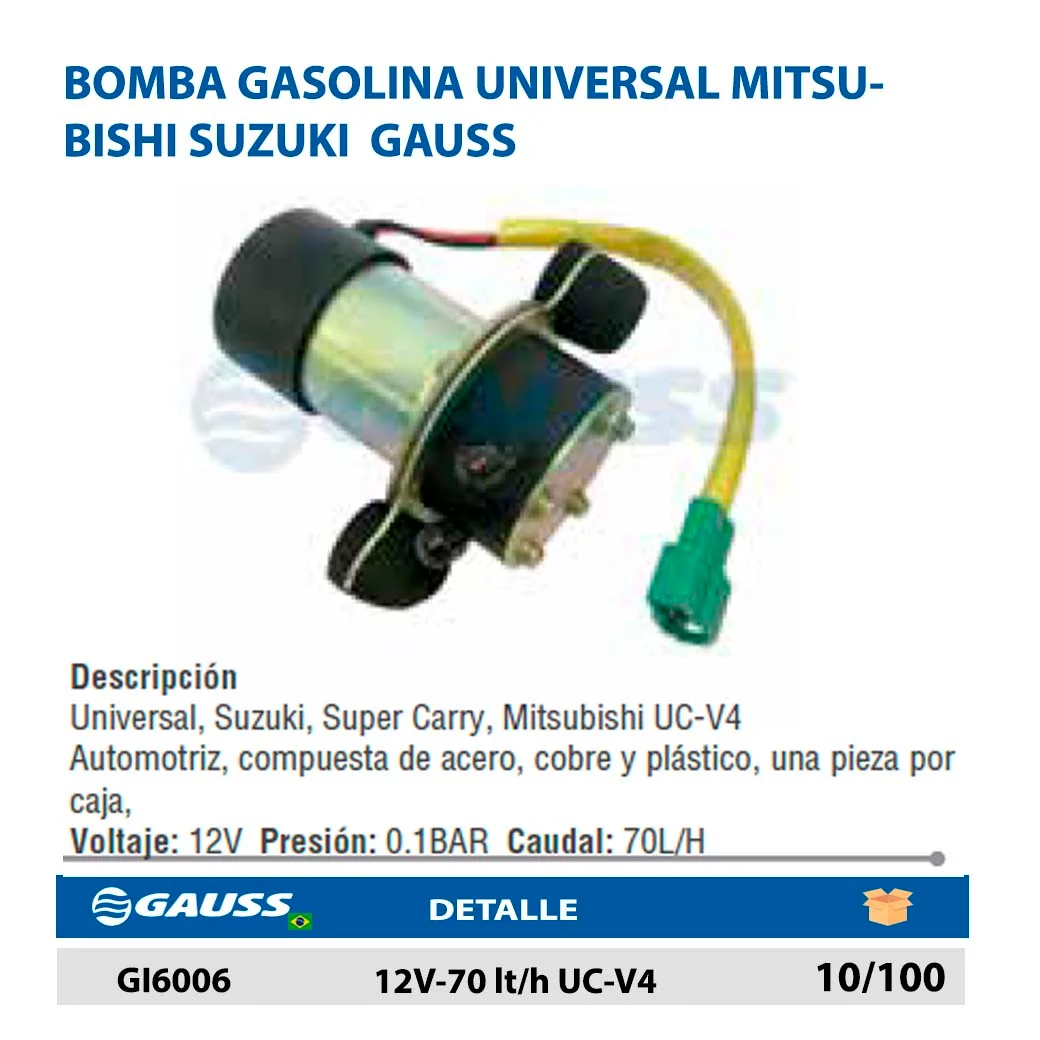BOMBA GASOLINA UNIVERSAL MITSUBISHI SUZUKI  GAUSS 12V-70 lt/h UC-V4