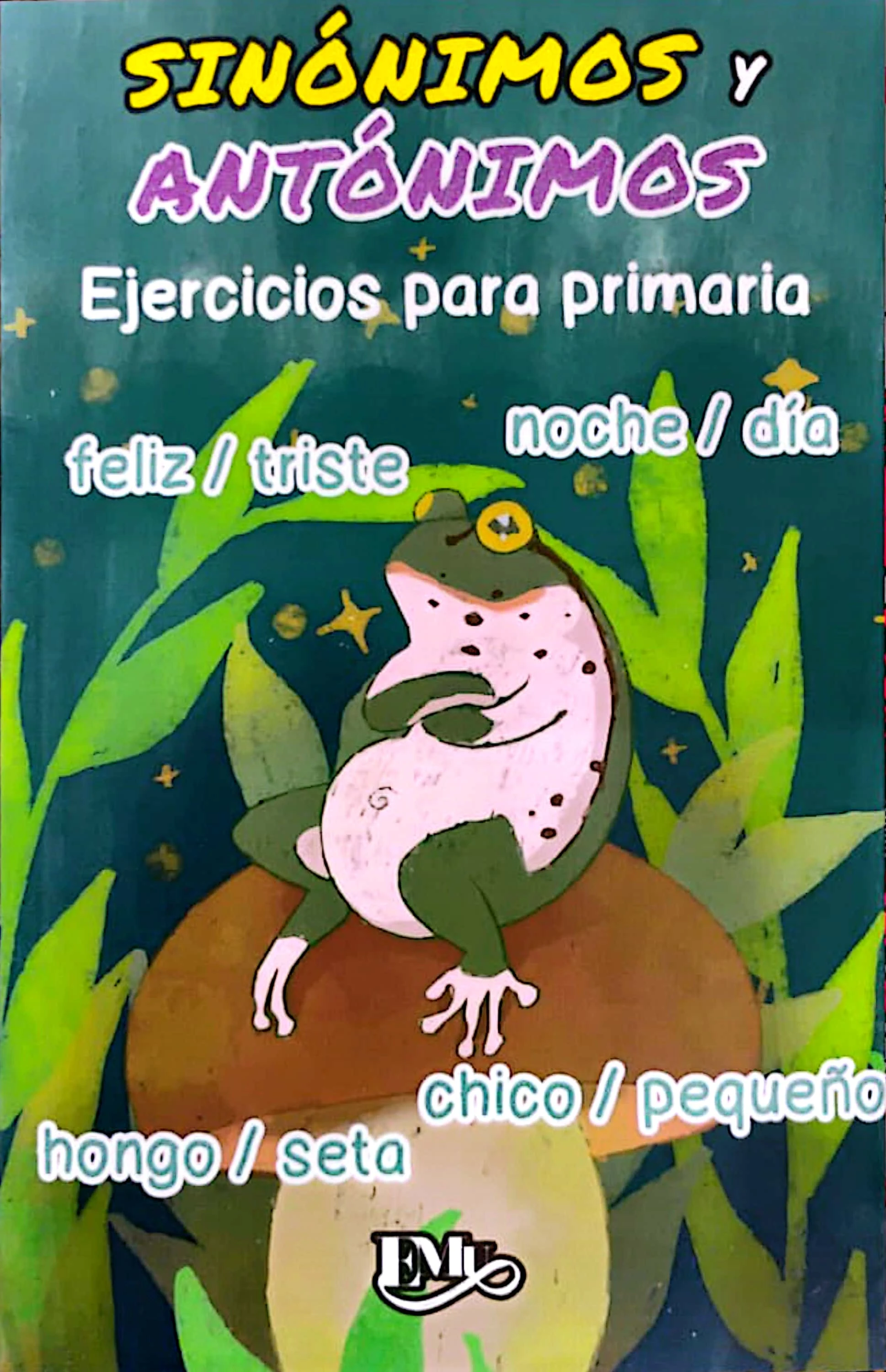 SINONIMOS Y ANTONIMOS EJERCICIOS PARA PRIMARIA 