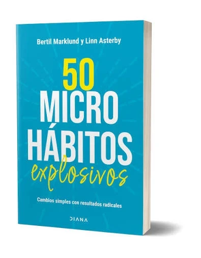 50 microhábitos explosivos — Bertil Marklund y Linn Asterby
