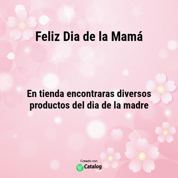Feliz Dia de la Mamá 