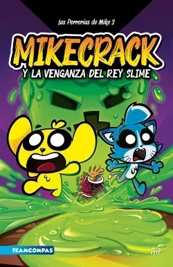 MIKECRACK 3 Y LA VENGANZA DEL REY SLIME