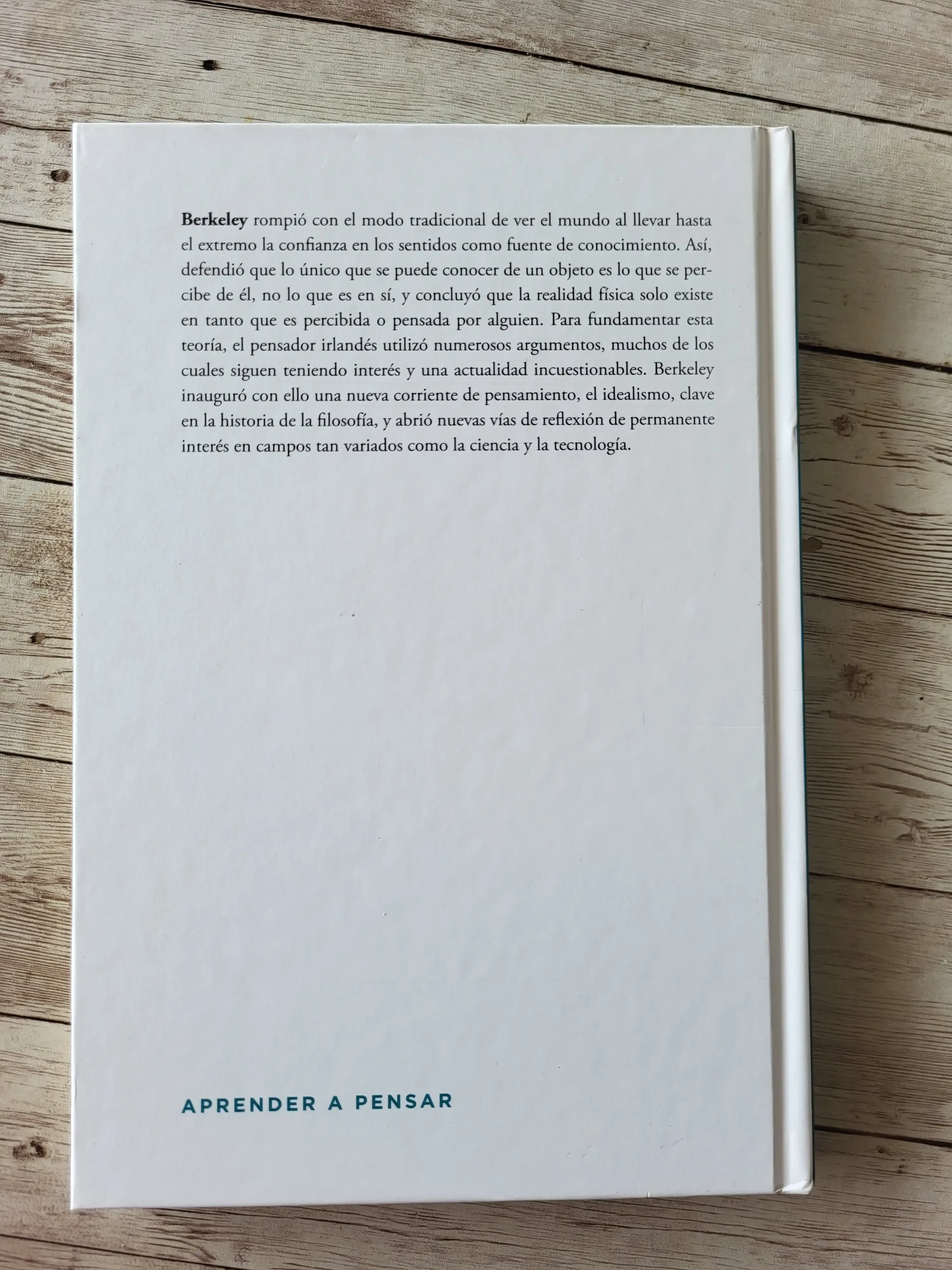 La realidad física solo existe en tanto que es percibida o pensada por alguien / Berkeley / Filosofia 2