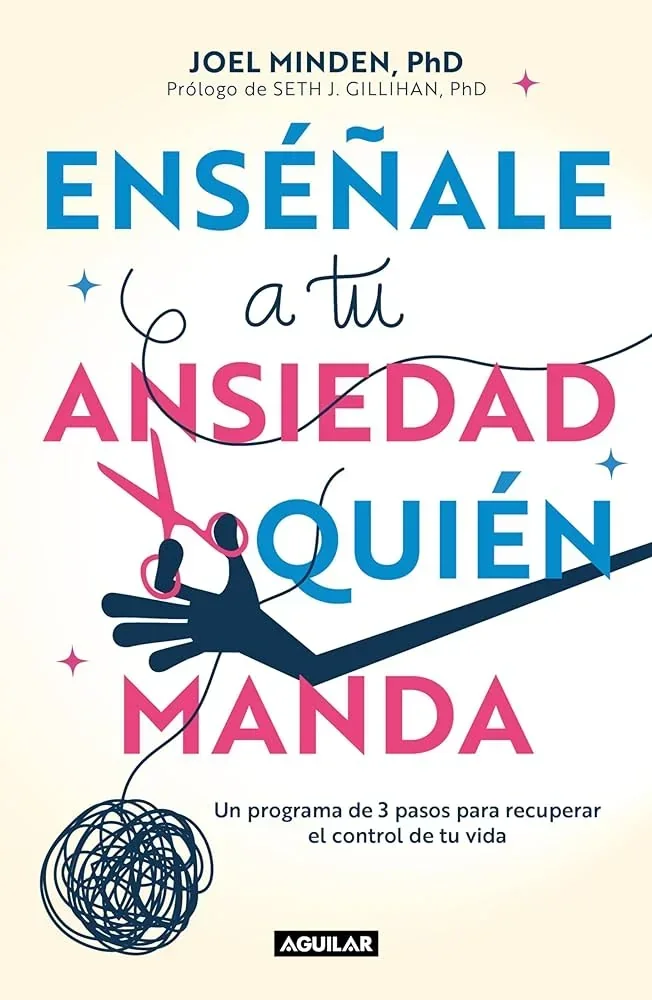 ENSEÑALE A TU ANSIEDAD QUIEN MANDA 