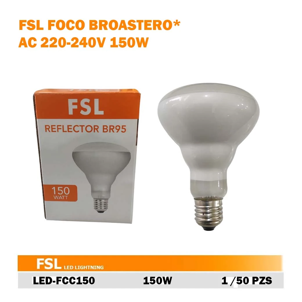 FSL FOCO BROASTERO* AC 220-240V 150W