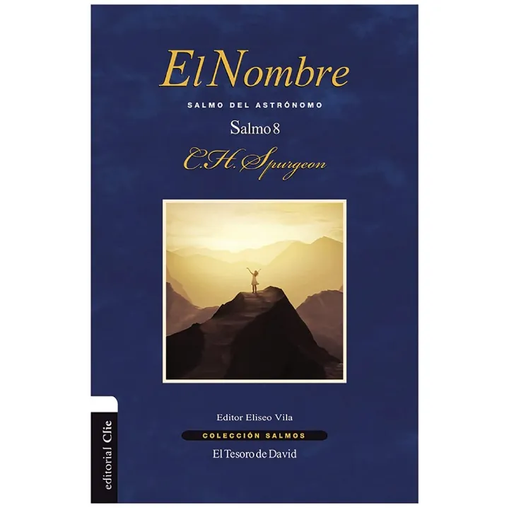 El Nombre, Salmo 8 - C.H. Spurgeon