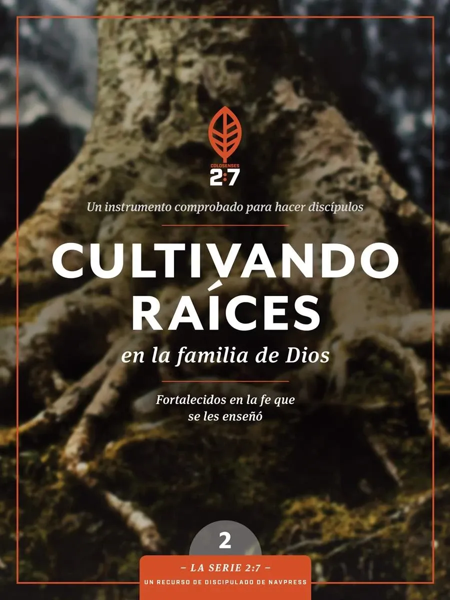 Cultivando raíces en la familia de Dios vol 2 2