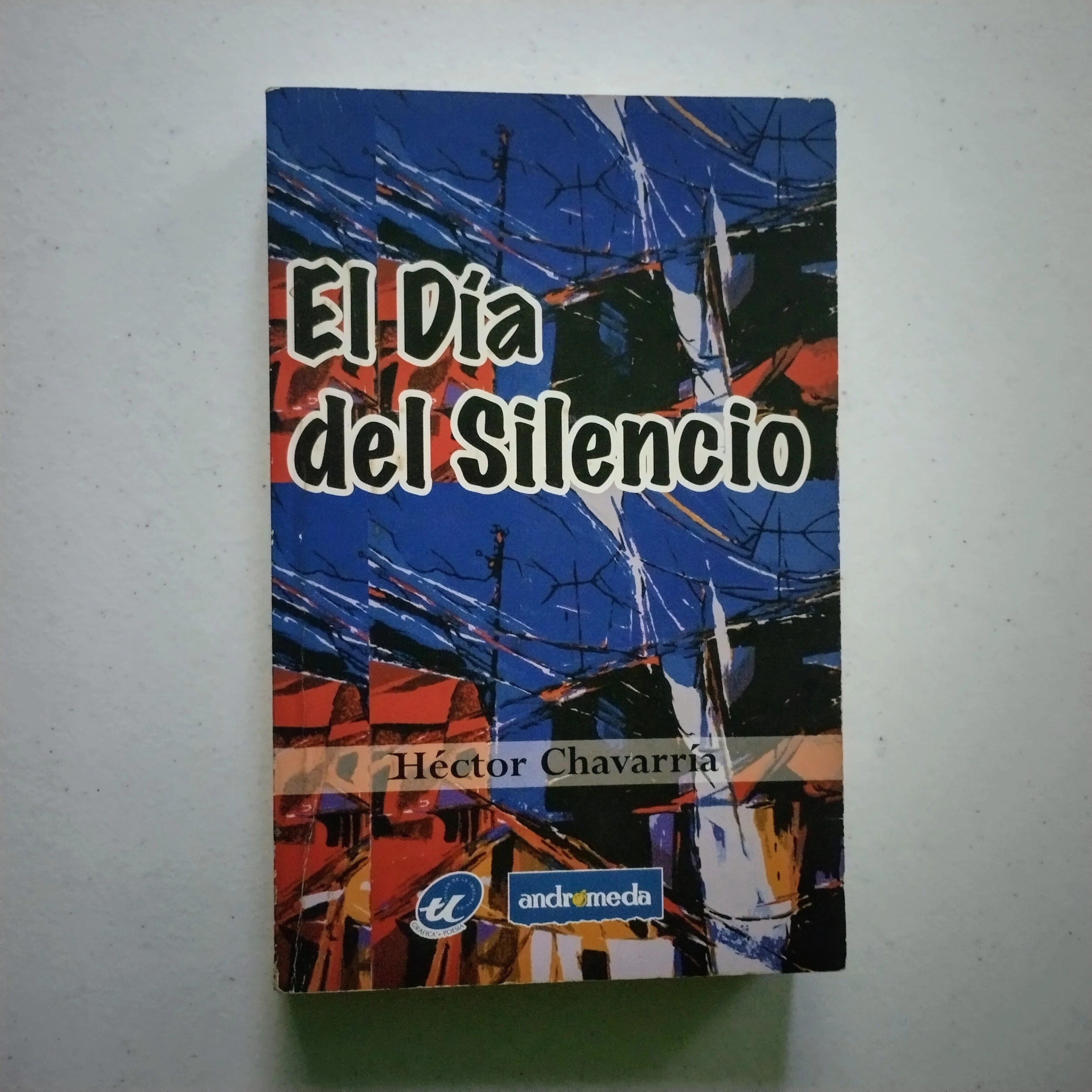 El dia del silencio, Héctor Chavarría, usado