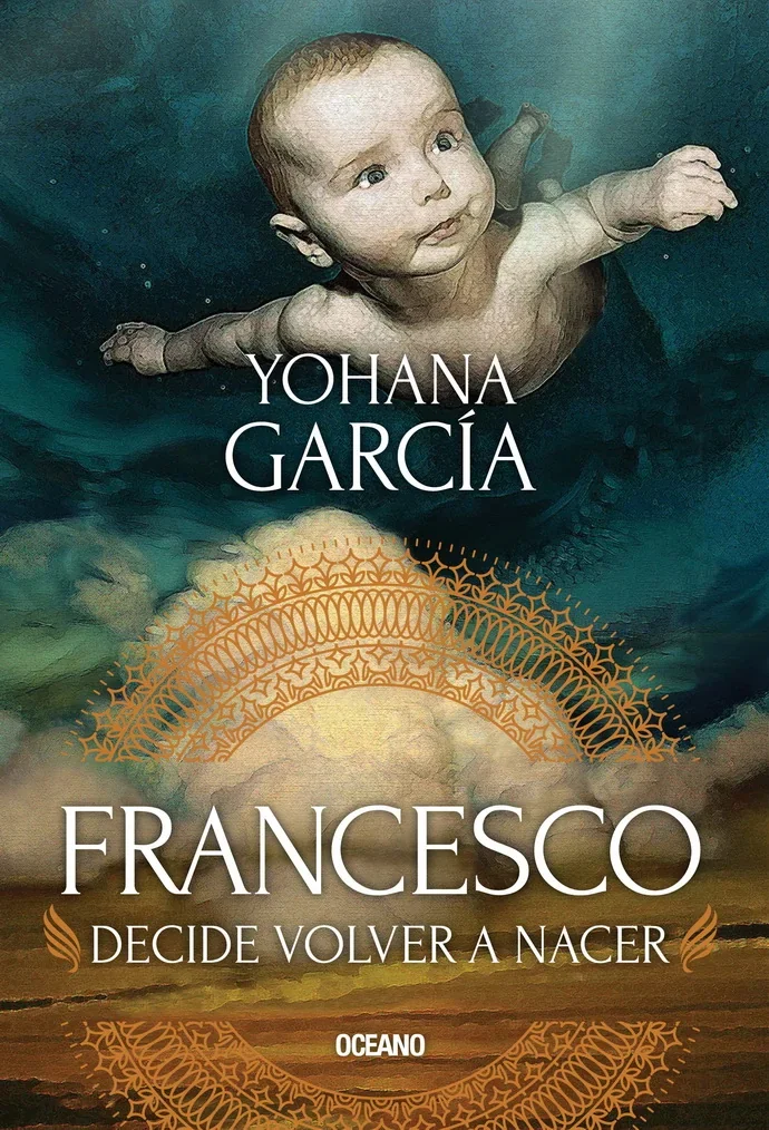 FRANCESCO DECIDE VOLVER A NACER 