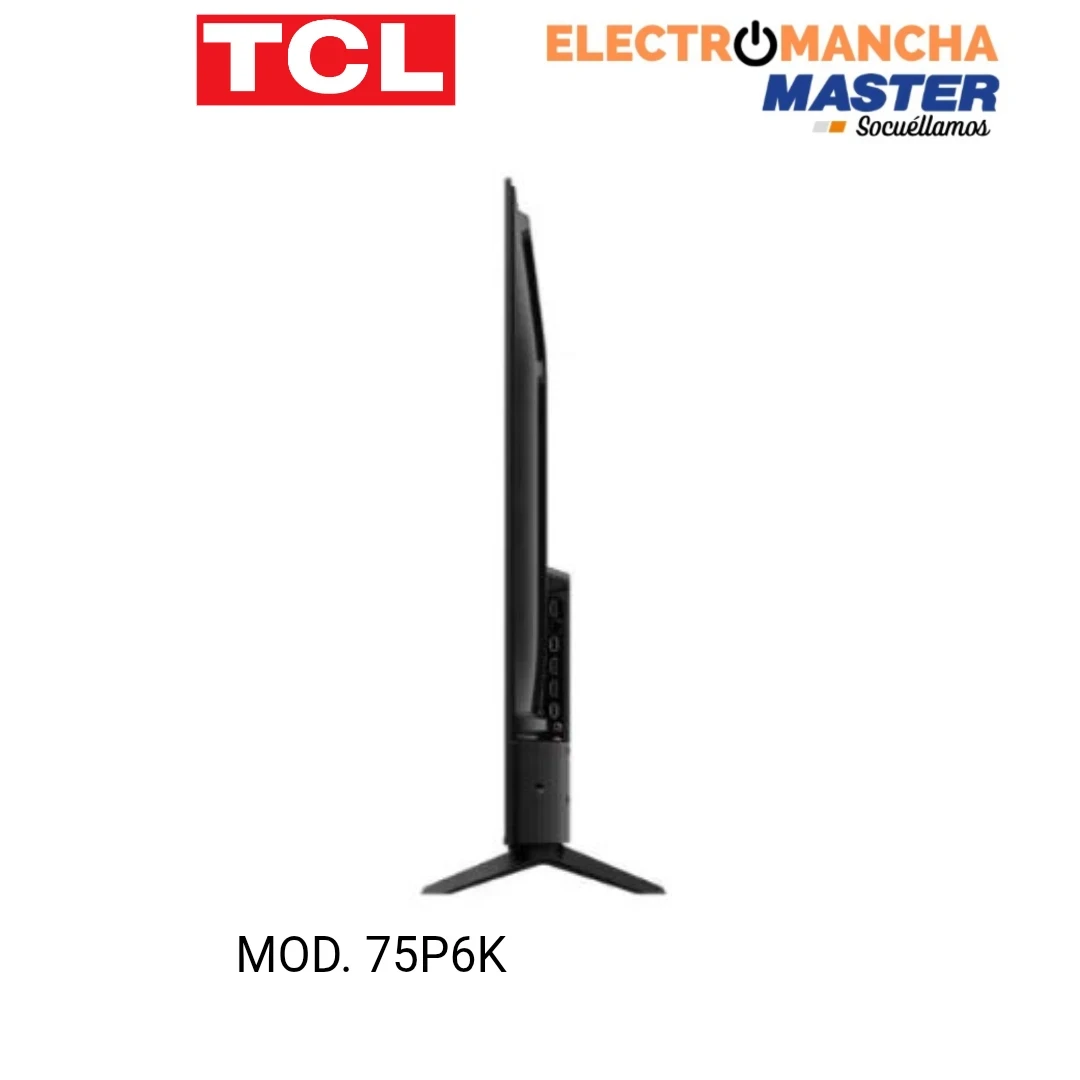TELEVISION TCL 75P6K 75" PULGADAS 4K GOOGLE SMART TV 3