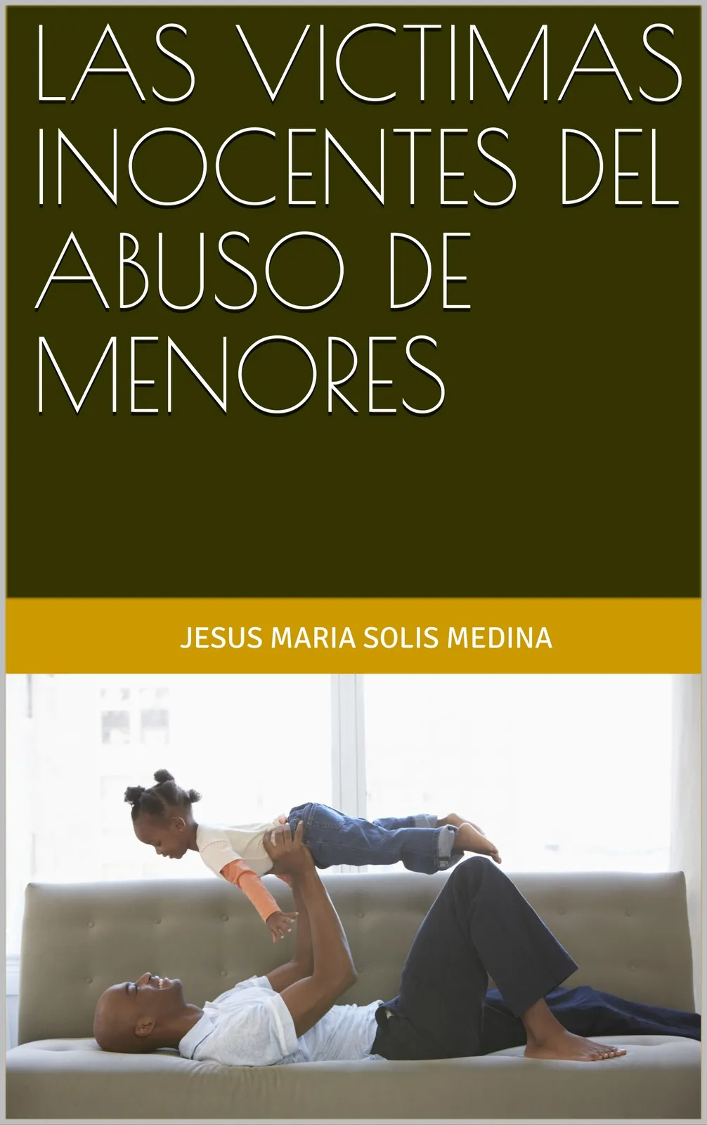 Las Víctimas Inocentes, del Abuso de Menores.