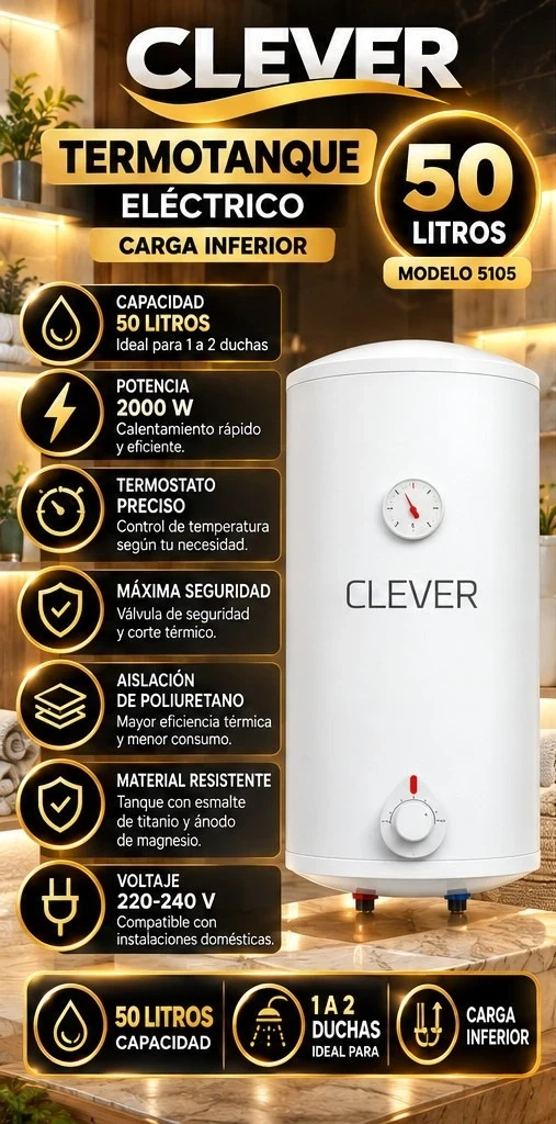 TERMOTANQUE ELECTRICO CLEVER 50 L CARGA INFERIOR CONSULTAR DISPONIBILIDAD CON EL VENDEDOR 