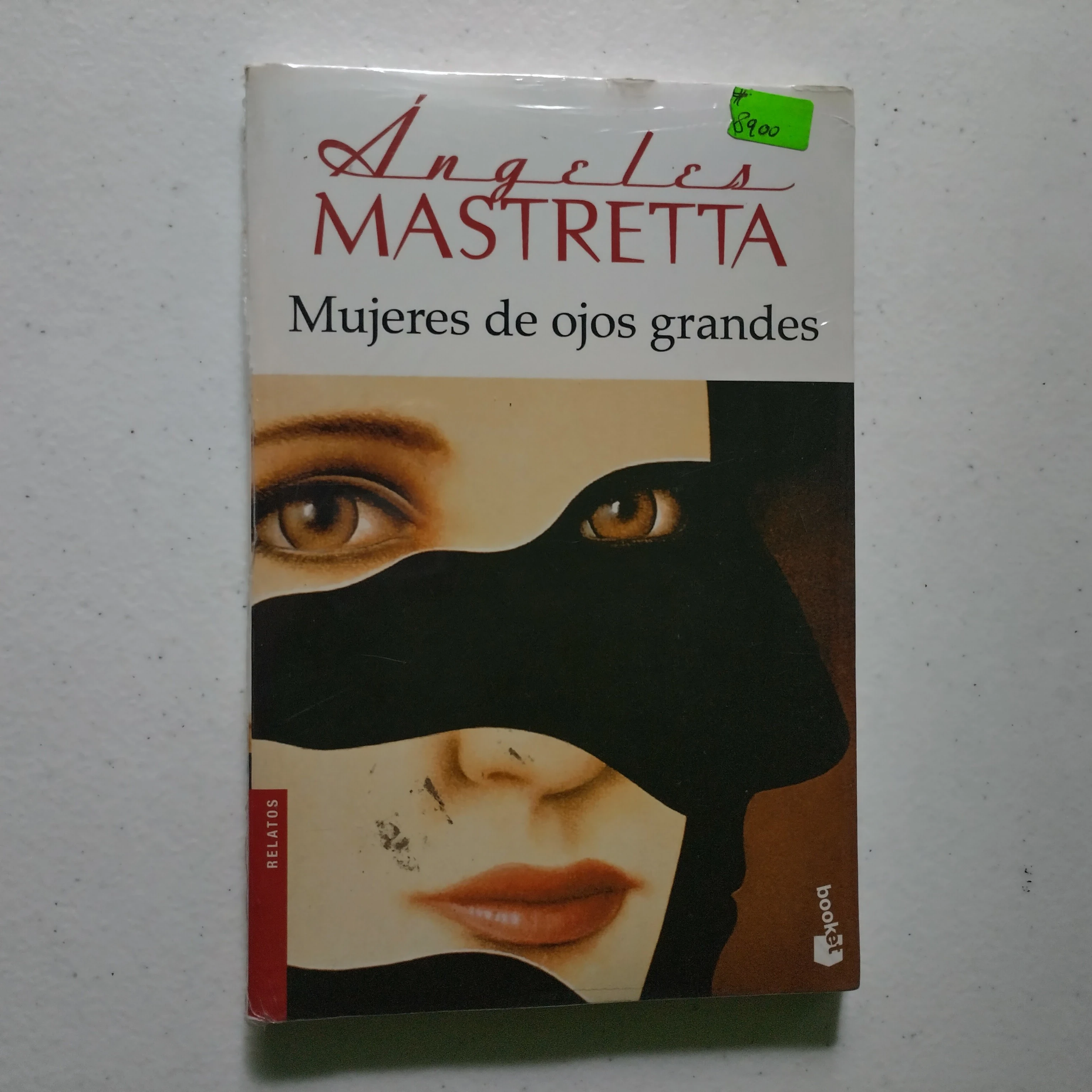 Mujeres de ojos grandes, Angeles Mastreta, nuevo 