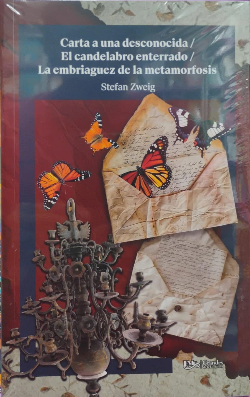 (INTEGRO) CARTAS A UNA DESCONOCIDA EL CANDELABRO ENTERRADO LA EMBRIAGUEZ DE LA METAMORFOSIS 