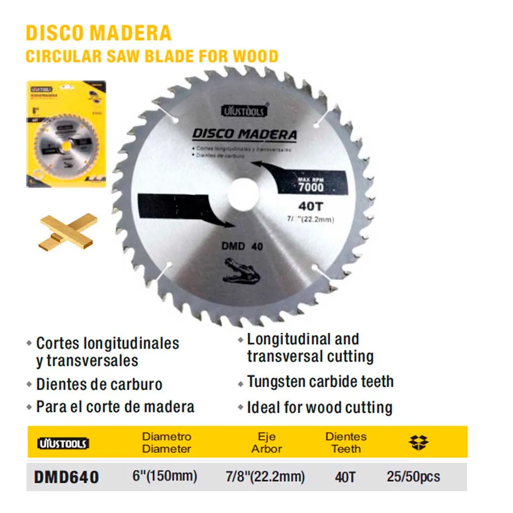 DISCO CORTE MADERA 6" x 40 Teeth UYUST (150mm)