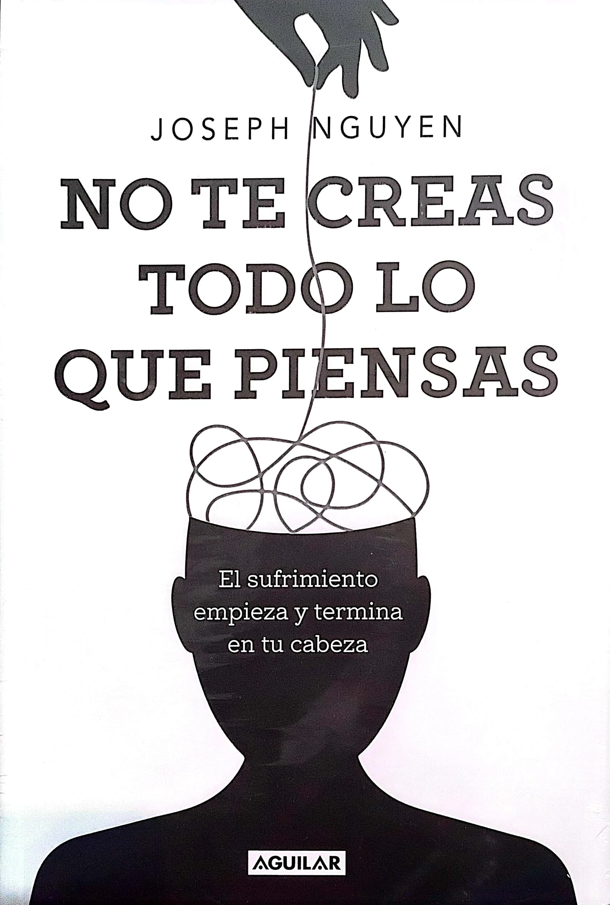 NO TE CREAS TODO LO QUE PIENSAS 