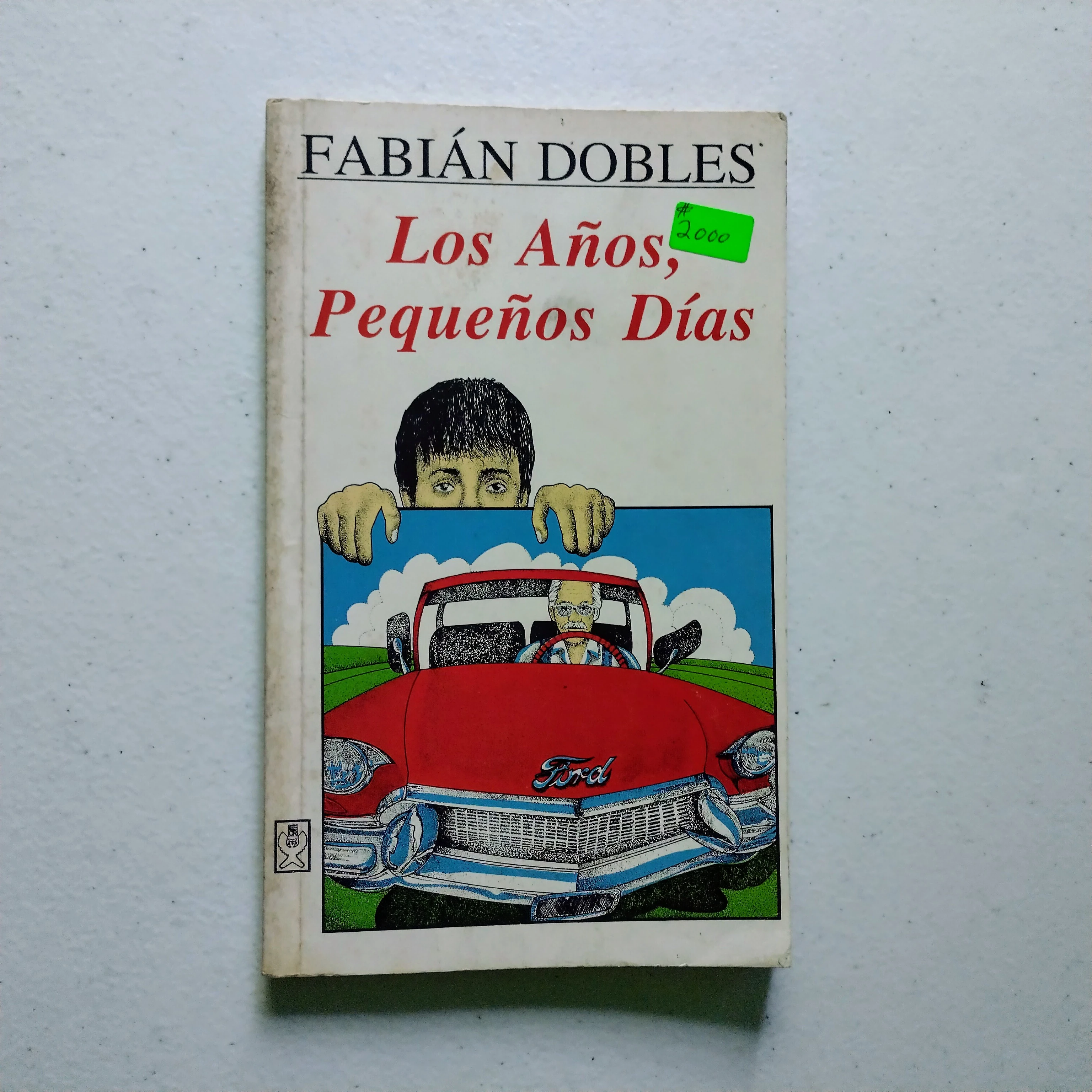 Los años pequeños días, Fabián Dobles, Usado