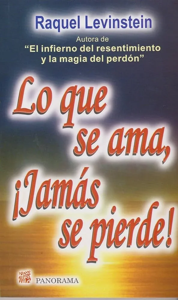 LO QUE SE AMA JAMAS SE PIERDE 