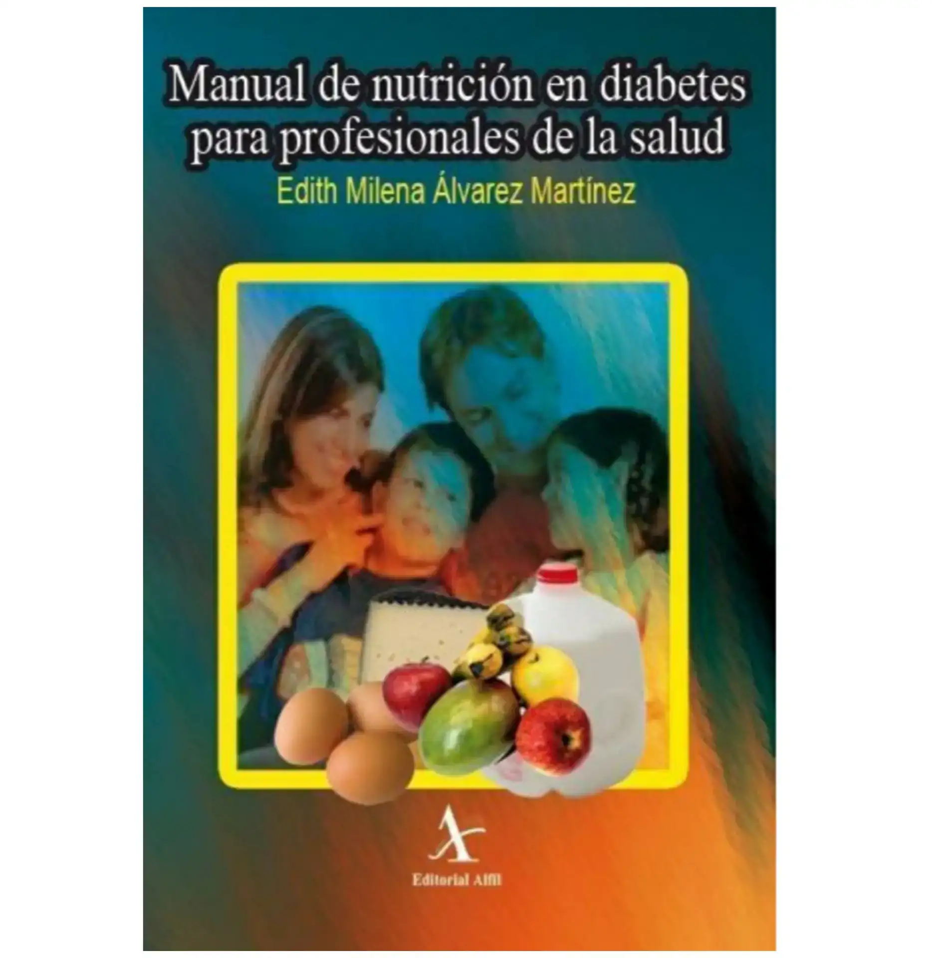 Manual de Nutrición en diabetes para profesionales de la salud