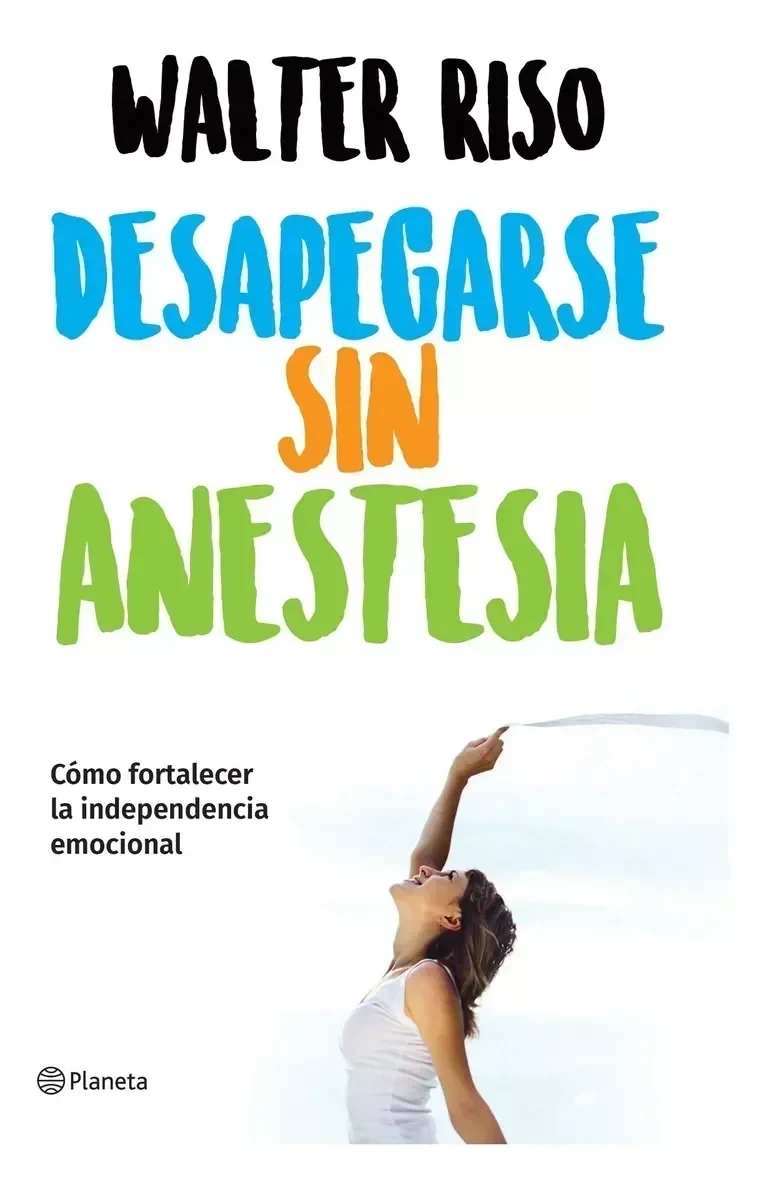 DESAPEGARSE SIN ANESTESIA 