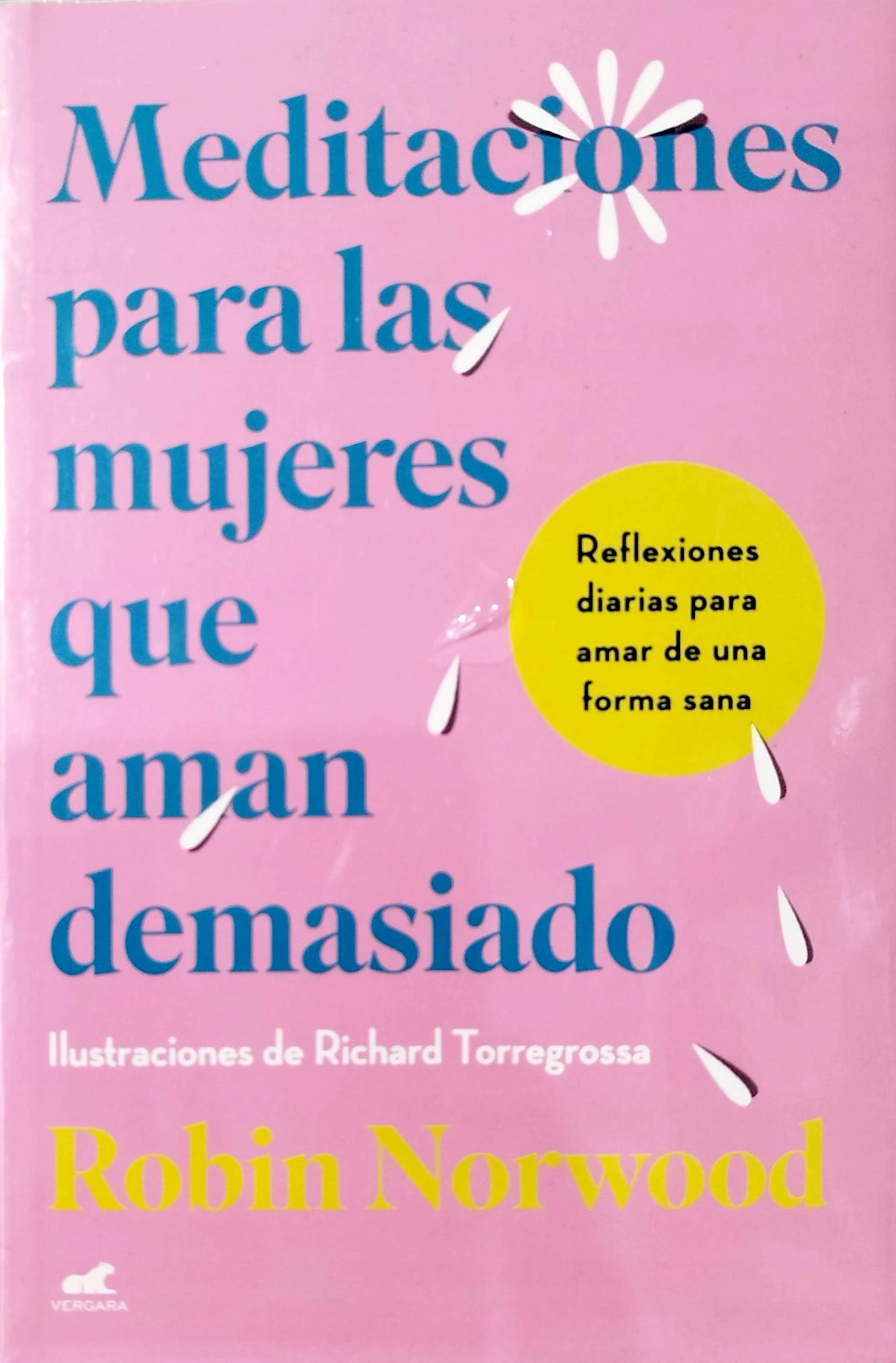 MEDITACIONES PARA LAS MUJERES QUE AMAN DEMASIADO 