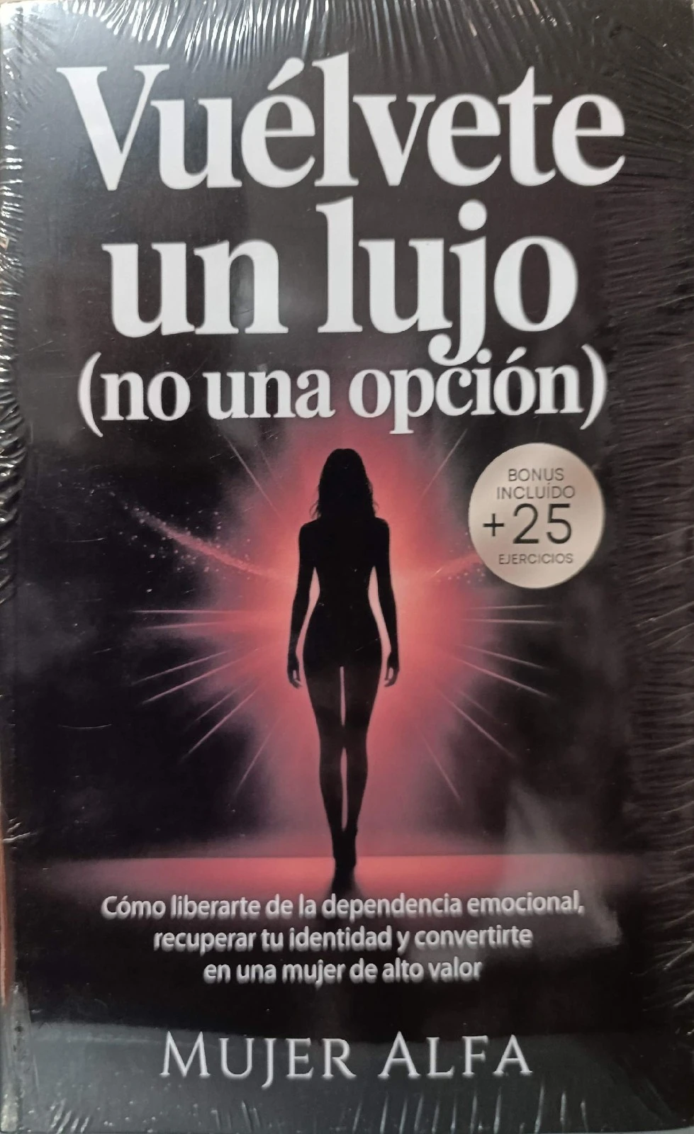 VUELVETE UN LUJO NO UNA OPCION