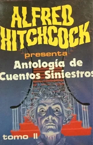 ANTOLOGIA DE CUENTOS SINIESTROS 2 