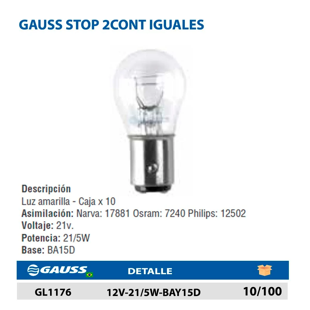 GAUSS STOP 2CONT IGUALES 12V-21/5W-BAY15D