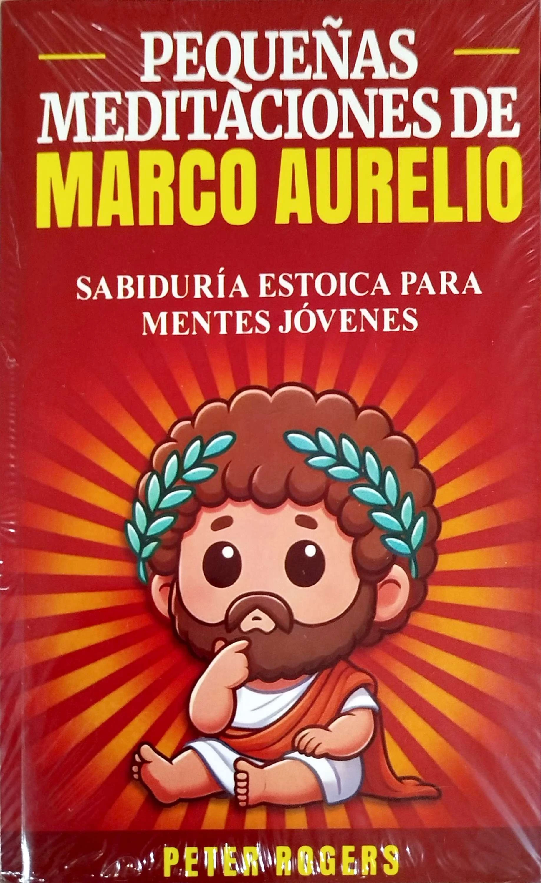PEQUEÑAS MEDITACIONES DE MARCO AURELIO 