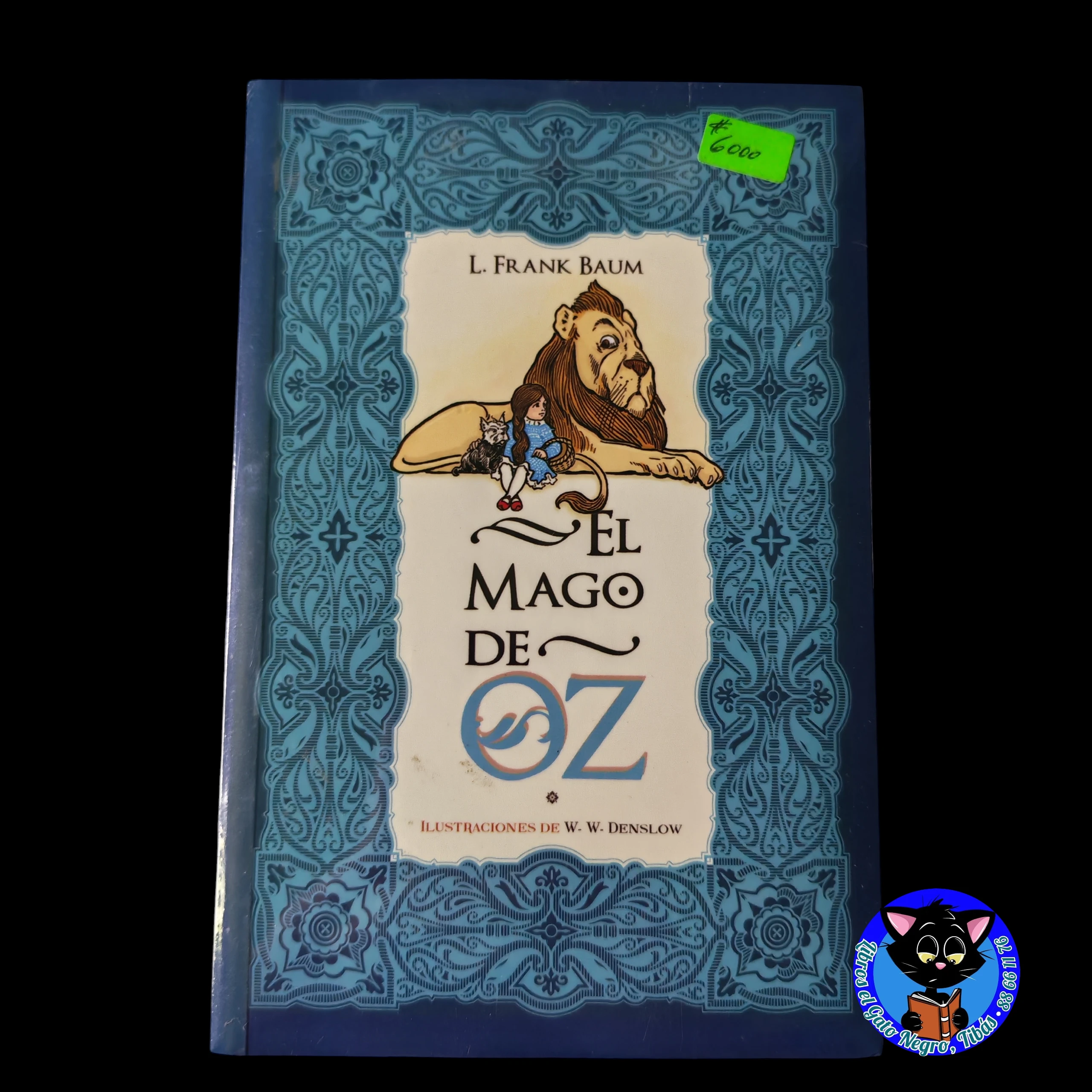 El mago de Oz , L. Frank Baum