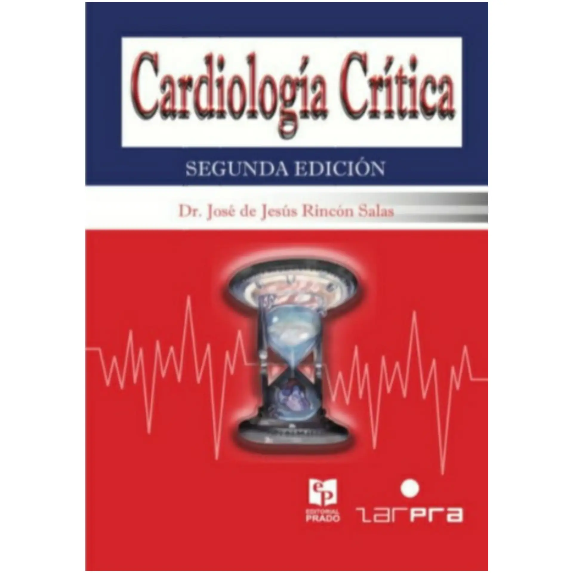 Cardiología Crítica 2a Ed