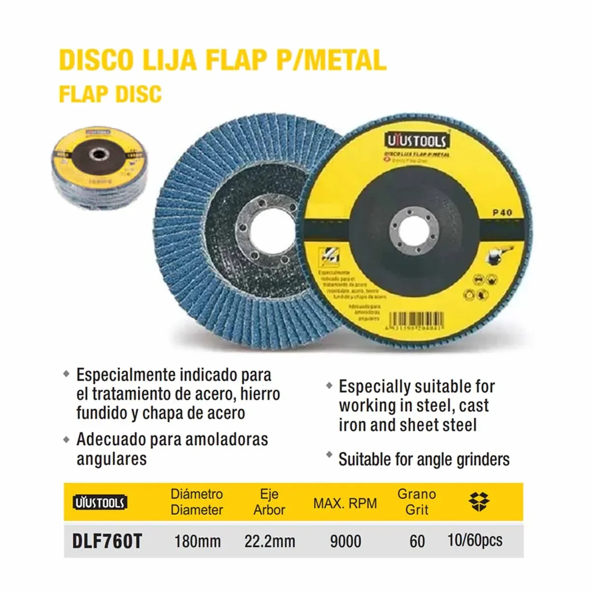 DISCO LIJA FLAP P/METAL P60 UYUST 7 1/4-180 MM