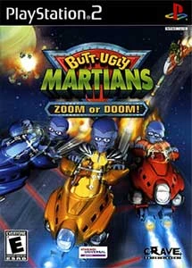  Butt ugly martians zoom or doom