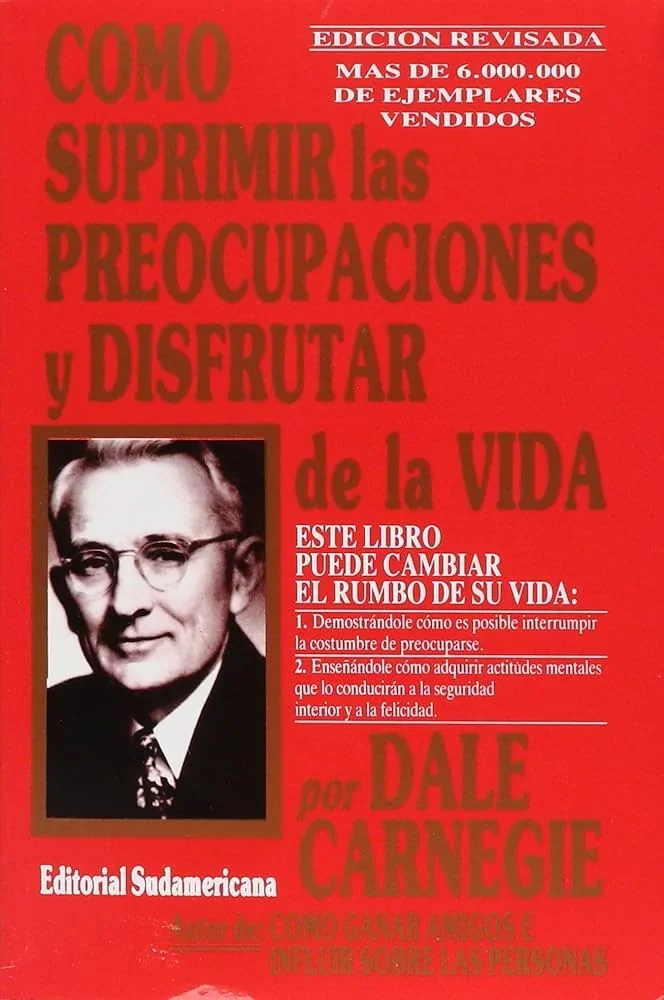 COMO SUPRIMIR  LAS PREOCUPACIONES Y DISFRUTAR DE LA VIDA