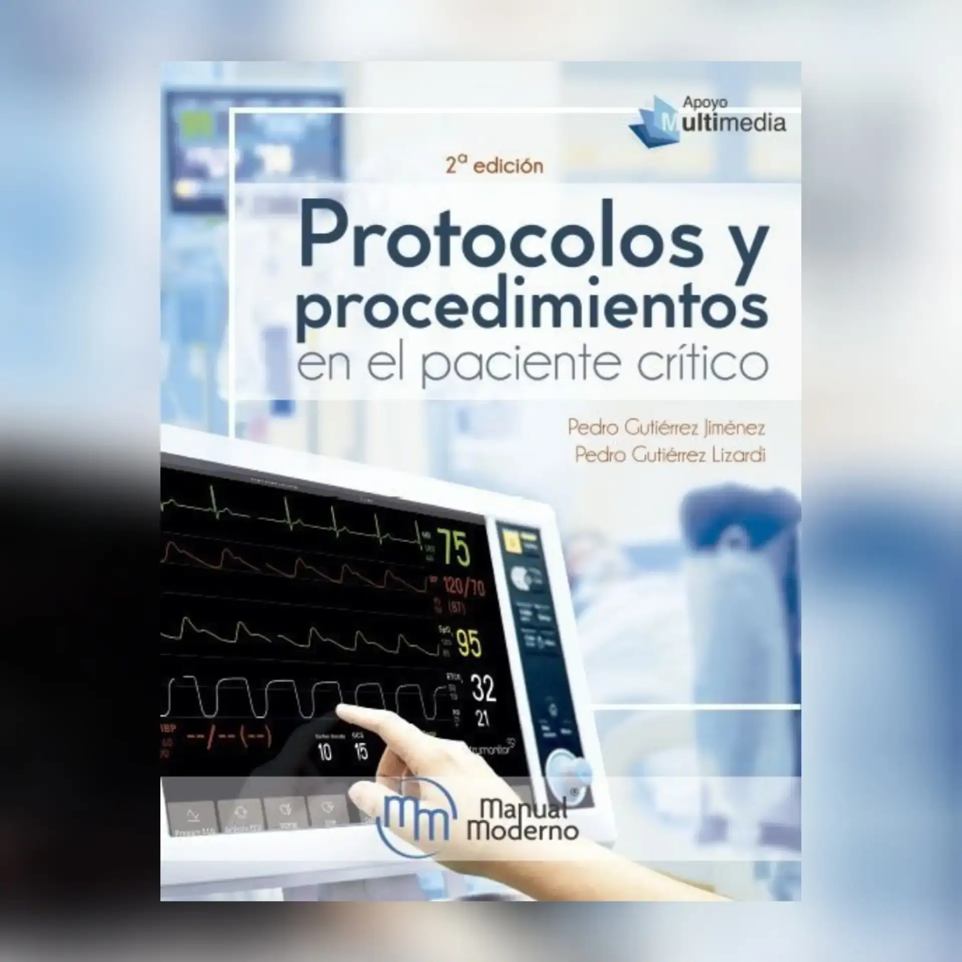 Protocolos y procedimientos en el paciente critico