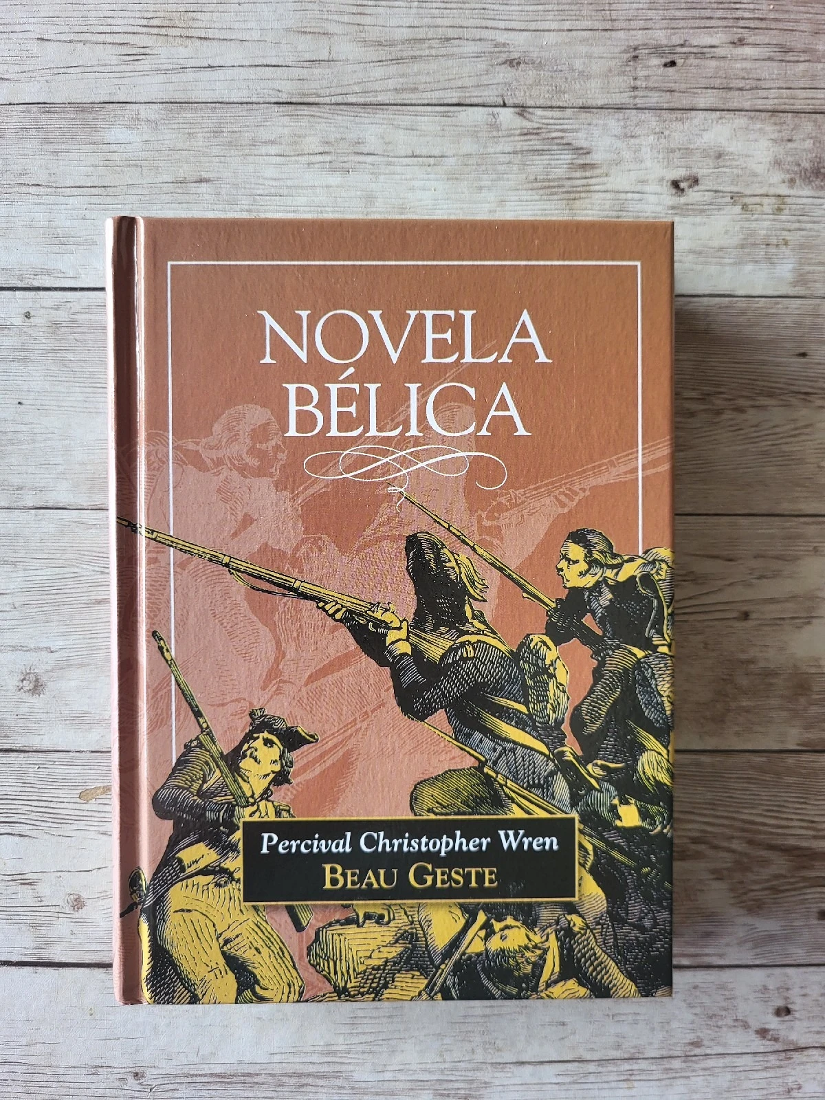 Beau Geste / Percival Christopher Wren / Guerra
