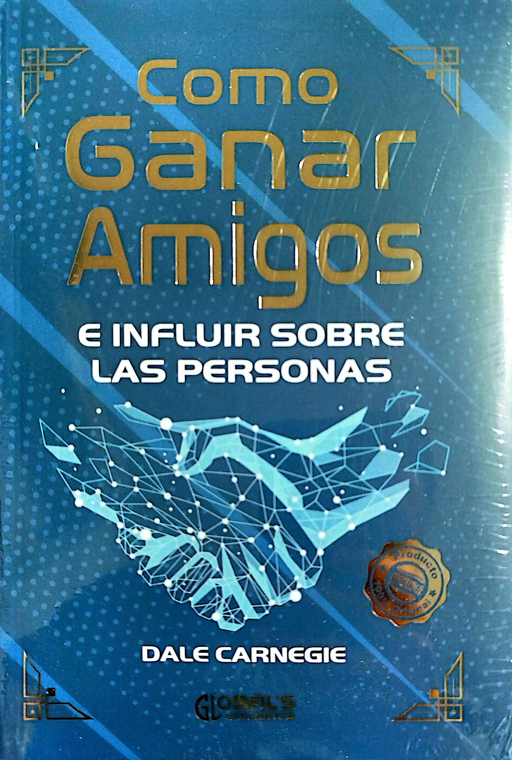GRANDE COMO GANAR AMIGOS E INFLUIR SOBRE LAS PERSONAS 