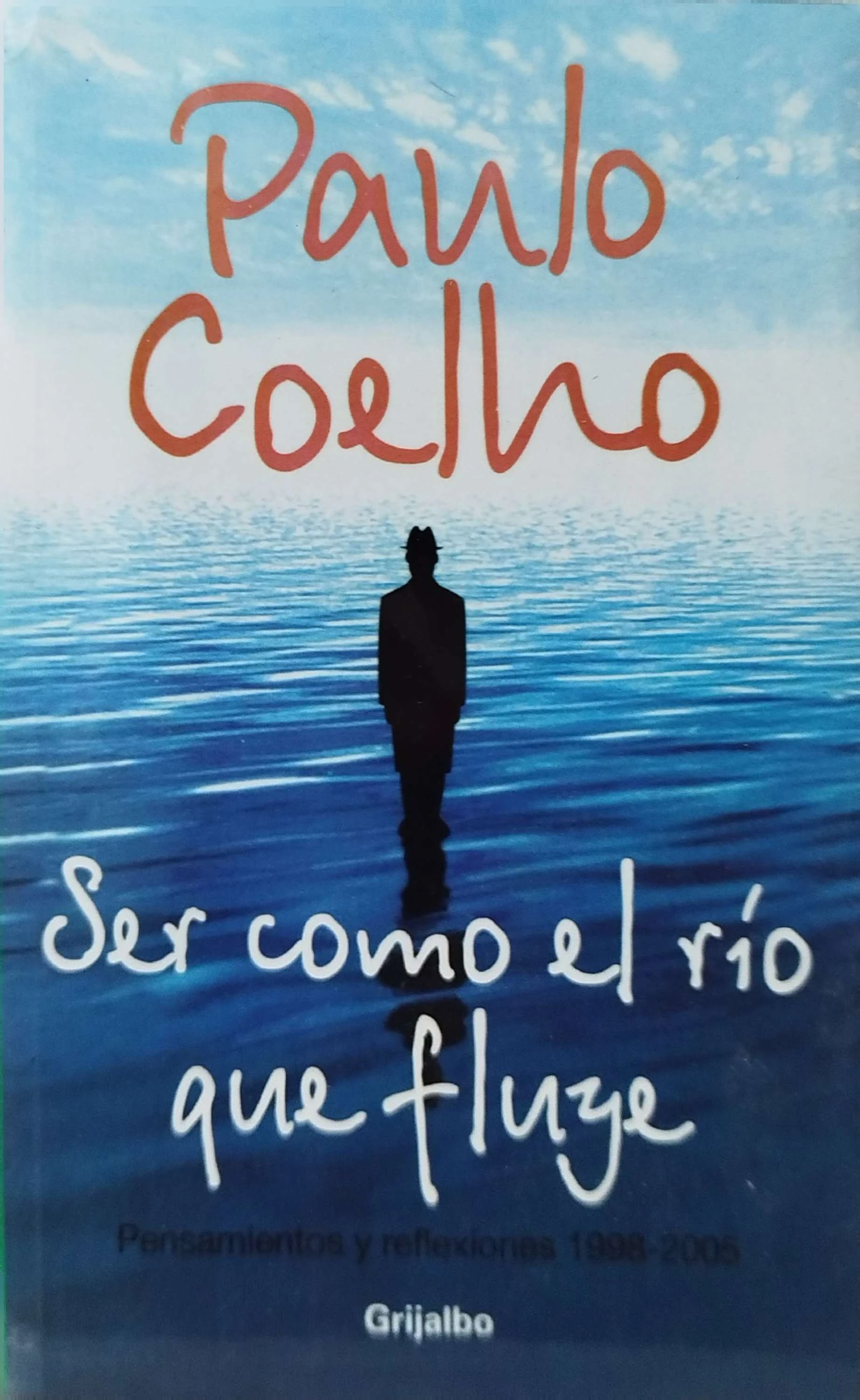 SER COMO EL RIO QUE FLUYE 
