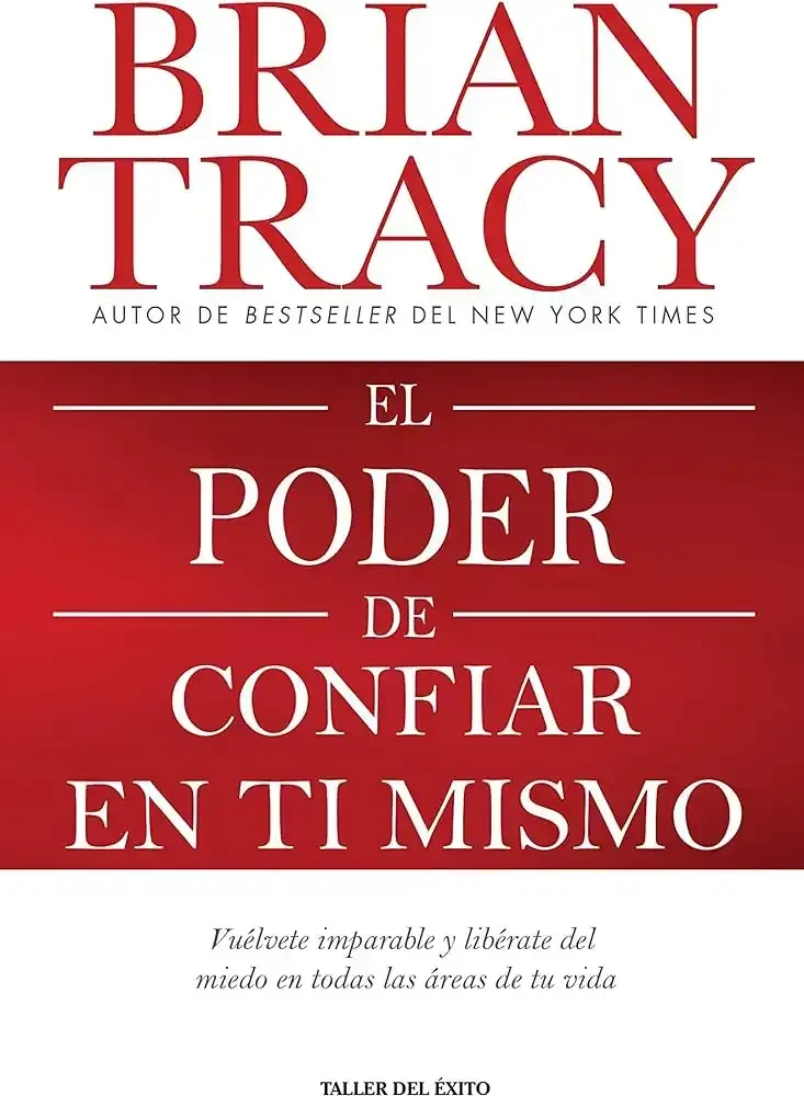EL PODER DE CONFIAR EN TI MISMO 