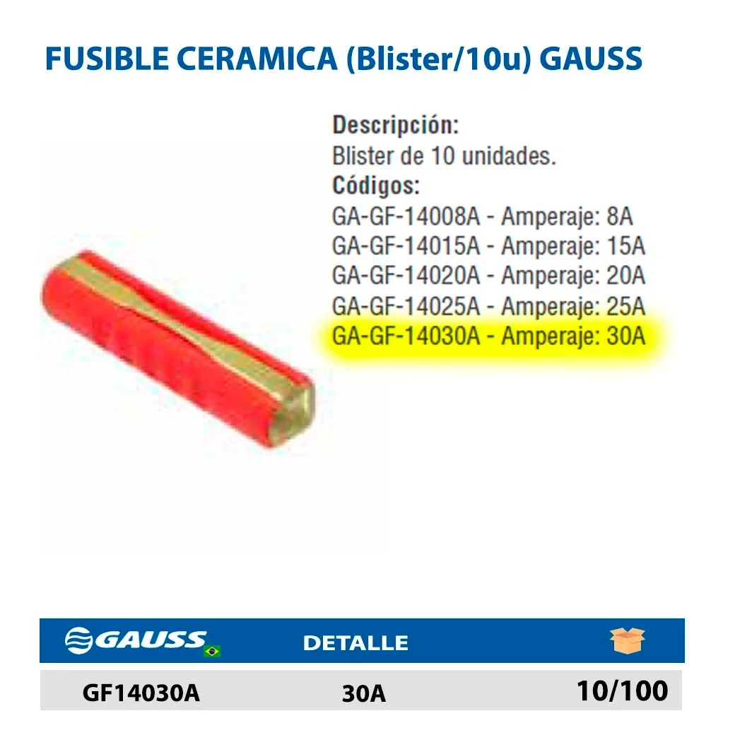 FUSIBLE CERAMICA (Blister/10u) GAUSS 30A