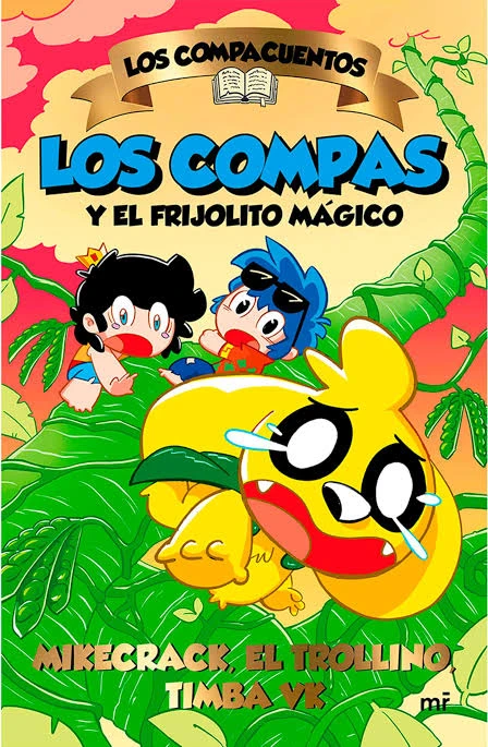 LOS COMPAS Y EL FRIJOLITO MAGICO 