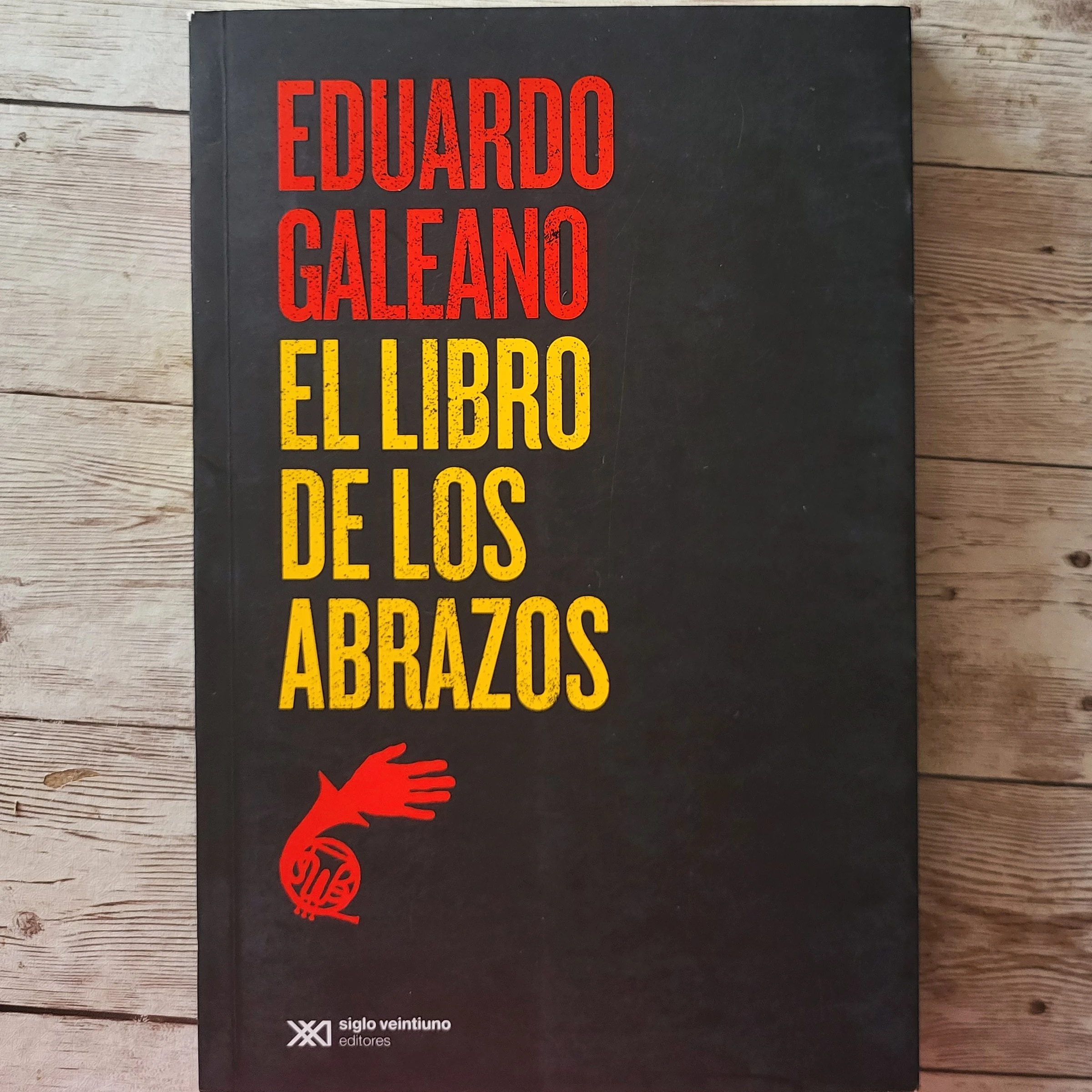 El libro de los abrazos / Eduardo Galeano / Antologia 