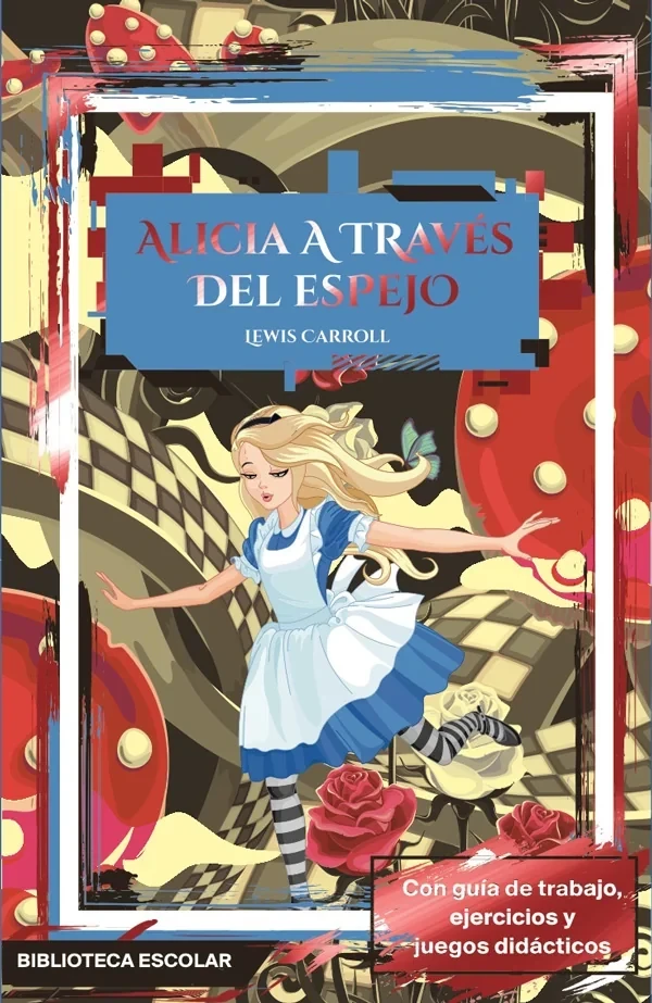 ALICIA A TRAVES DEL ESPEJO 