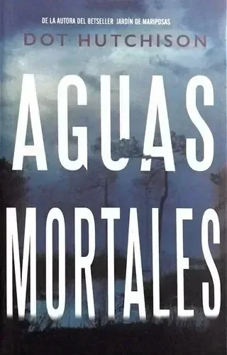 AGUAS MORTALES 