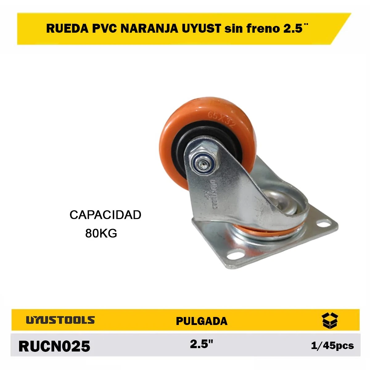 RUEDA PVC NARANJA UYUST sin freno 2.5¨