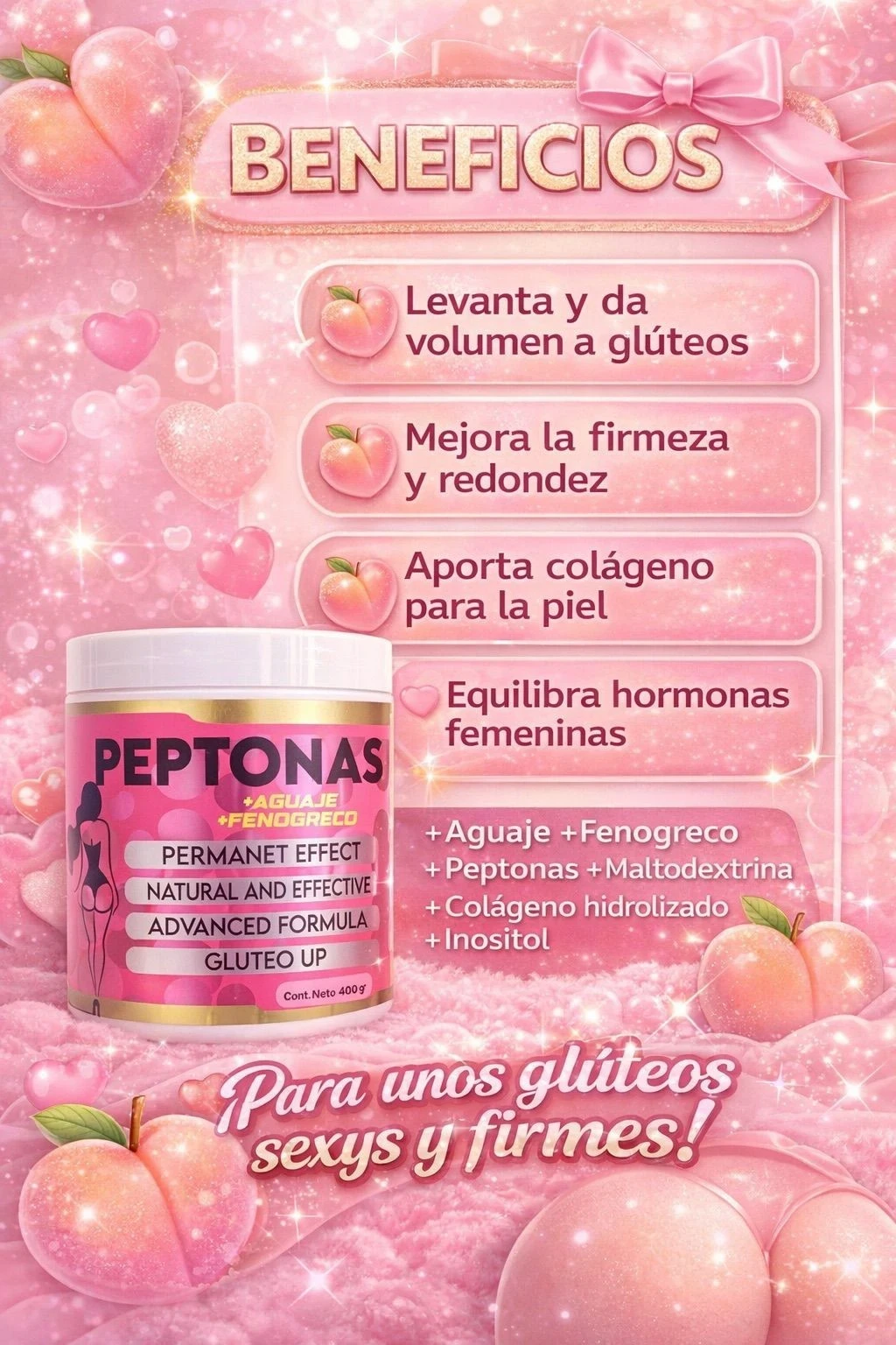 PEPTONAS AUMENTA GLÚTEOS UP EN POLVO + AGUAJE + FENOGRECOINOSITOL (400G) 2