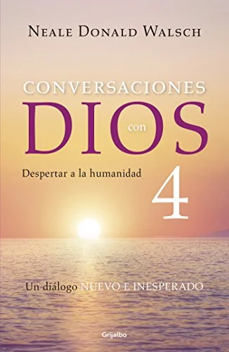 CONVERSACIONES CON DIOS 4