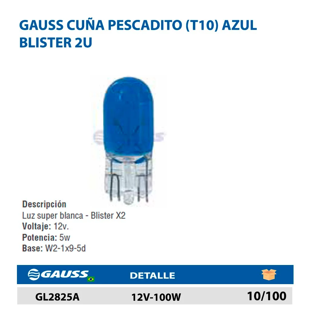 GAUSS CUÑA PEsCADITO (T10) AZUL BLISTER 2U 12V-100W