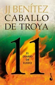 CABALLO DE TROYA 11 EL DIARIO DE ELISEO 